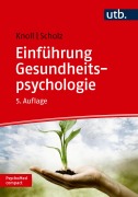 Cover-Bild zum Titel 'Einführung Gesundheitspsychologie' von 'Nina Knoll, Urte Scholz'