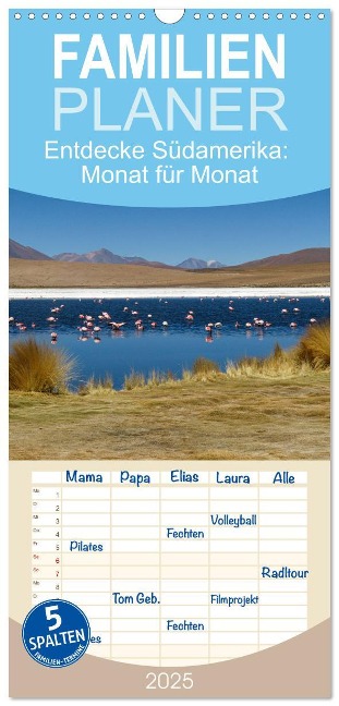 Familienplaner 2025 - Entdecke Südamerika: Monat für Monat mit 5 Spalten (Wandkalender, 21 x 45 cm) CALVENDO - Sabrina Twele