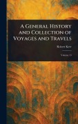 Cover-Bild zum Titel 'A General History and Collection of Voyages and Travels' von 'Robert Kerr'