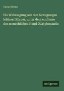 Cover-Bild zum Titel 'Die Wahrsagung aus den bewegungen lebloser Körper, unter dem einflusse der menschlichen Hand Daktylomantie' von 'Carus Sterne'