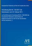 Cover-Bild zum Titel 'Verordnung (EU) Nr. 142/2011 der Kommission vom 25. Februar 2011' von 'Europäisches Parlament und Rat der Europäischen Union'