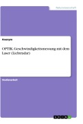 Cover-Bild zum Titel 'OPTIK. Geschwindigkeitsmessung mit dem Laser (Lichtradar)' von ''