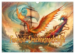 Cover-Bild zum Titel 'Fantasie-Drachensegelschiffe (Wandkalender 2026 DIN A3 quer), CALVENDO Monatskalender' von 'Dusanka Djeric'