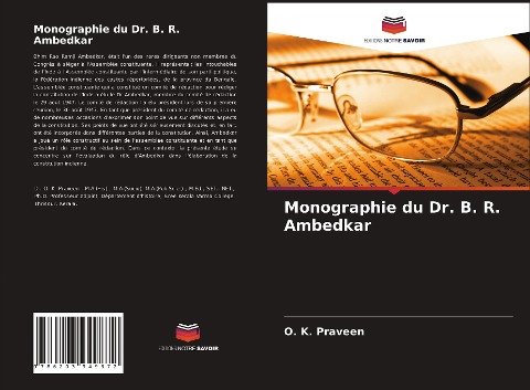 Monographie du Dr. B. R. Ambedkar - O. K. Praveen