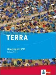 TERRA Geographie für Sachsen-Anhalt - Ausgabe für Sekundarschulen und Gymnasien. Schülerbuch 9./10. Klasse - 