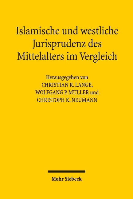 Islamische und westliche Jurisprudenz des Mittelalters im Vergleich - 