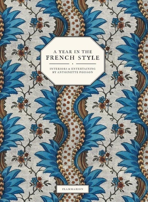 A Year in the French Style - Vincent Farelly, Jean-Baptiste Martin