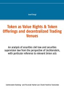 Cover-Bild zum Titel 'Token als Waarderechten & Tokenanbiedingen en Gedecentraliseerde Handelscentra' von 'Josef Bergt'