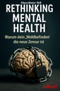 Cover-Bild zum Titel 'Rethinking Mental Health' von 'Klaus-Dieter Thill'