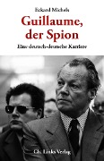 Cover-Bild zum Titel 'Guillaume, der Spion' von 'Eckard Michels'