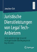 Cover-Bild zum Titel 'Juristische Dienstleistungen von Legal Tech-Anbietern' von 'Jonathan Och'