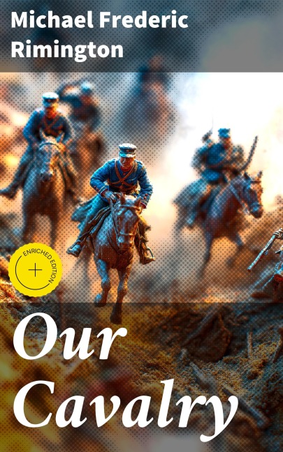 Our Cavalry - Michael Frederic Rimington