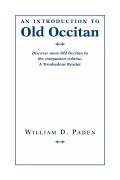 Cover-Bild zum Titel 'An Introduction to Old Occitan' von 'William D Paden'
