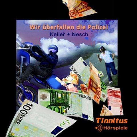 Wir überfallen die Polizei - Thorsten Nesch, Carsten Keller