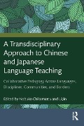 Cover-Bild zum Titel 'A Transdisciplinary Approach to Chinese and Japanese Language Teaching' von ''