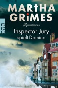 Cover-Bild zum Titel 'Inspector Jury spielt Domino' von 'Martha Grimes'