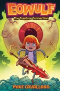 Cover-Bild zum Titel 'Eowulf: The Creature Connection' von 'Mike Cavallaro'
