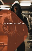 Cover-Bild zum Titel 'Motivationssprüche' von 'Mathias Bellmann'