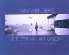 Cover-Bild zum Titel 'Die Zeit mit Antonioni' von 'Wim Wenders'