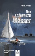 Cover-Bild zum Titel 'Das schwarze Wasser' von 'Julia Jones'