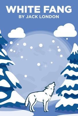 White Fang - Jack London