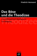 Cover-Bild zum Titel 'Das Böse und die Theodizee' von 'Friedrich Hermanni'
