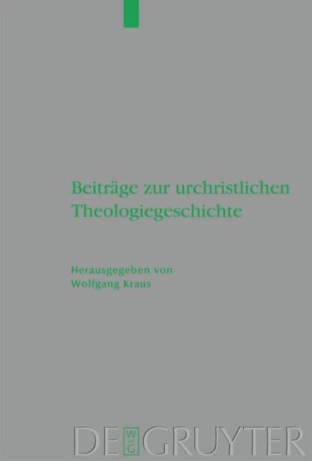 Beiträge zur urchristlichen Theologiegeschichte - 