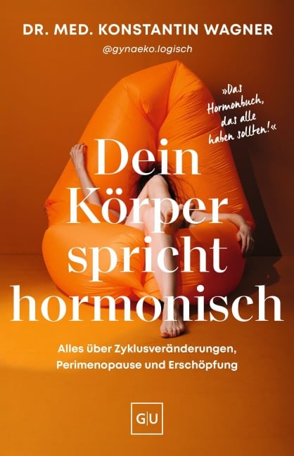 Dein Körper spricht hormonisch - Konstantin Wagner