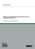 Messen mit einer Bügelmessschraube (Unterweisung Fluggerätmechaniker /-in) - Andreas Ackermann