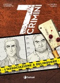 Cover-Bild zum Titel 'L' associazione a delinquere. 7 crimini' von 'Katja Centomo, Emanuele Sciarretta'