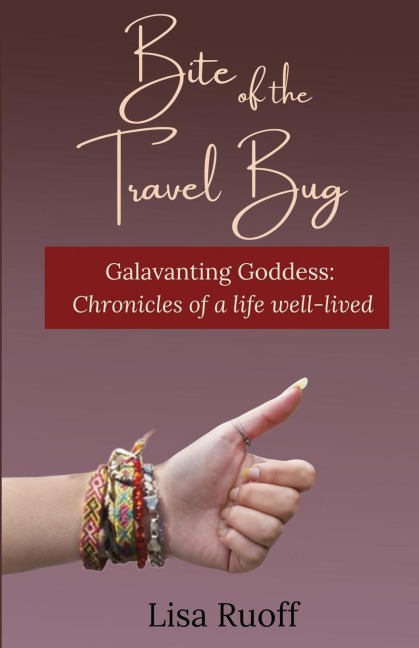 Bite of the Travel Bug - Lisa Ruoff