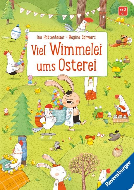 Viel Wimmelei ums Osterei - Regina Schwarz