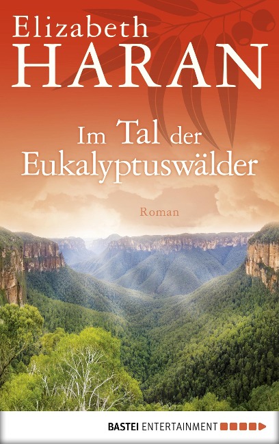 Im Tal der Eukalyptuswälder - Elizabeth Haran