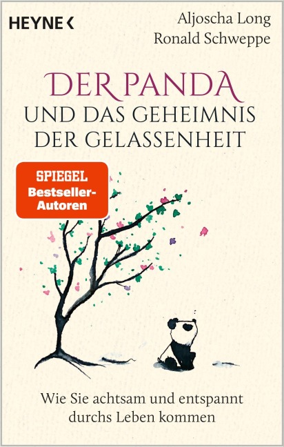 Der Panda und das Geheimnis der Gelassenheit - Aljoscha Long, Ronald Schweppe