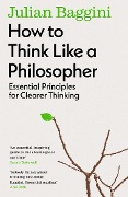 Cover-Bild zum Titel 'How to Think Like a Philosopher' von 'Julian Baggini'