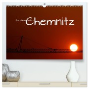 Das etwas andere Chemnitz (hochwertiger Premium Wandkalender 2025 DIN A2 quer), Kunstdruck in Hochglanz - Heike Hultsch