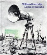 Cover-Bild zum Titel 'Listen to the Echo' von 'William Kentridge'