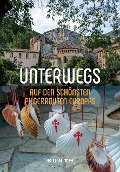 Cover-Bild zum Titel 'KUNTH Unterwegs auf den schönsten Pilgerrouten Europas' von 'Gerhard von Kapff, Andrea Lammert'