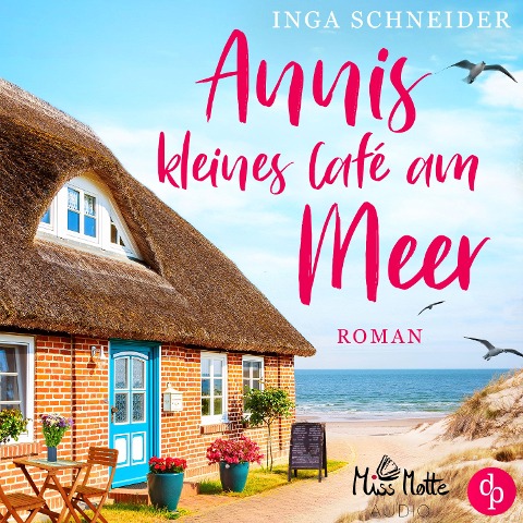 Annis kleines Café am Meer - Inga Schneider