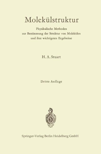 Molekülstruktur - Herbert A. Stuart, Ernst Funck