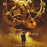 Cover-Bild zum Titel 'Die Zauberfabrik (Oliver Blue und die Schule für Seher ¿ Buch Eins)' von 'Morgan Rice'