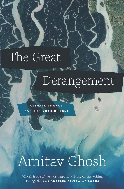 The Great Derangement - Amitav Ghosh