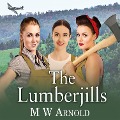 Cover-Bild zum Titel 'The Lumberjills' von 'M. W. Arnold'