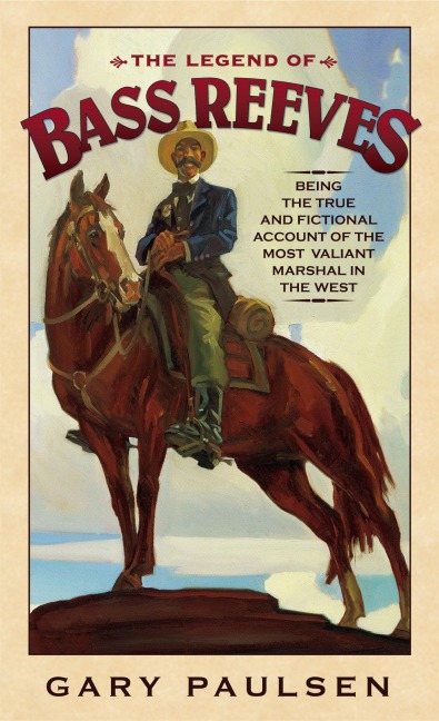 The Legend of Bass Reeves - Gary Paulsen