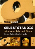 Cover-Bild zum Titel 'Selbstständig mit einem Internet-Shop' von 'Maike Doneit'