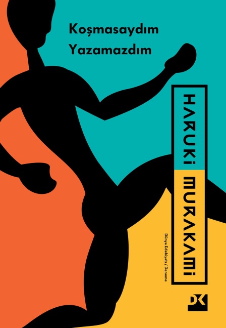 Kosmasaydim Yazamazdim - Haruki Murakami