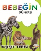 Cover-Bild zum Titel 'Bebegin Dünyasi Hayvanat Bahcesi' von 'Muhammet Cüneyt Özcan'