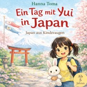 Cover-Bild zum Titel 'Ein Tag mit Yui in Japan' von 'Hanna Toma'