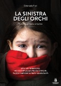 Cover-Bild zum Titel 'La sinistra degli orchi' von 'Emanuele Fusi'