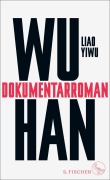 Cover-Bild zum Titel 'Wuhan' von 'Liao Yiwu'